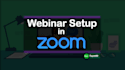 setup zoom webinar and integration