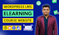 build lms website using learndash, buddyboss, tutor lms elearning