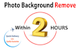 do professional any photoshop editing,background remove in 2 hours