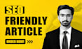 write SEO friendly article or blog in 24 hours