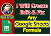 create, edit and fix any google sheets formula