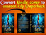 convert your ebook cover into kindle paperback
