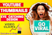 create the most attractive youtube thumbnails so go viral