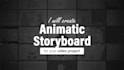 create fantastic animatic storyboard for your video