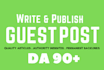 write and publish guest post on da 90 dofollow backlinks