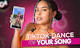 create a tik tok dance video to promote your music
