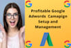 create and manage profitable google adwords campaign setup