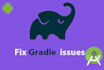 fix any android studio or gradle error in 1 hour