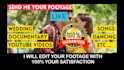 edit 5 minutes of video editing on your time