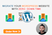 migrate full wordpress website with zero downtime