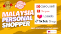 be your personal shopper on shopee,lazada and carousell malaysia