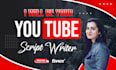 write catchy youtube scripts for you
