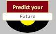 predict your future