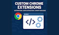 develop a custom chrome extension for automation and advanced functionality