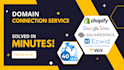 connect domain to shopify, google site, wordpress, wix, squarespace or any sites
