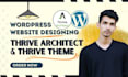 design thrive wordpress website using thrive themes thrive architect