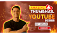 design amazing youtube thumbnail in 1 hours