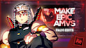 make a fully synced professional amv edit for you