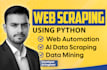 do python web scraping, data scraping, data mining and extraction as web scraper
