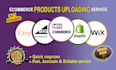 upload products to your shopify, wix, woocommerce, bigcommerce, etsy store
