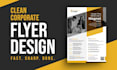 design a clean corporate flyer with fast delivery