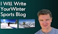 write your winter sports blog