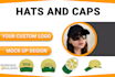 do custom hats and caps mock up design for you
