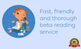 beta read and provide thorough feedback on your manuscript