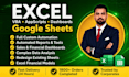 do excel spreadsheet, excel vba, macros, automation, dashboard and google sheets