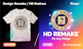 recreate and remake any design you provide