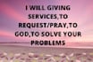 giving services request to god to solve your all problems