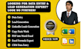 do perfect data entry, web research and lead generation
