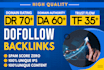 do dr60 to 80 plus  seo dofollow backlinks