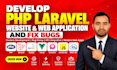 develop PHP laravel website, web application and fix bugs