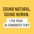 rewrite your ai content to sound natural and professional
