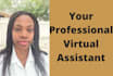 be your professional virtual assistant