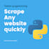scrape any website with python and data mining