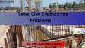 solve your any civil engineering problems
