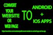 convert website to android or iphone app