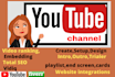 do youtube channel create, setup and design