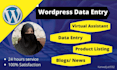 do professionally wordpress data entry for 1 hour
