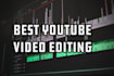 do best youtube video editing within 24 hours