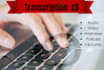 professionally transcribe your youtube video and audio files