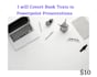 convert book chapters or audio to powerpoint presentations