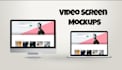 make video mockup on any device screen, ipad,iphone,imac,macbook,laptop
