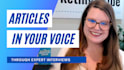 interview you and write a professional article in your voice