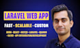 build a custom PHP laravel web app
