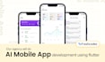 build flutter mobile app, crossplatform app, android ios app with ai integration
