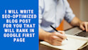 write SEO optimized articles which will rank in google