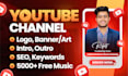 create youtube channel with logo, banner, intro, outro, SEO